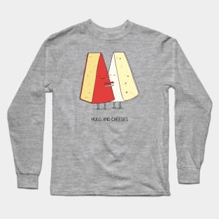 Hugs and cheeses Long Sleeve T-Shirt